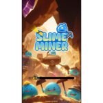 เกมส์ Slime Miner ล่าแอร์ดรอปประจำวัน